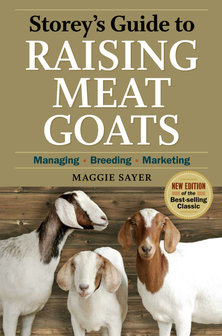 'Storey's Guide to Raising Meat Goats' - Maggie Sayer
