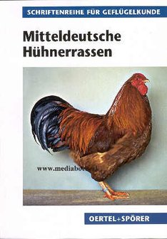 Mitteldeutsche H&uuml;hnerrassen  Armin Six