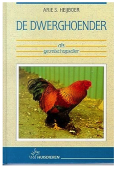 &#039;De dwerghoender&#039;- Arie S. Heijboer