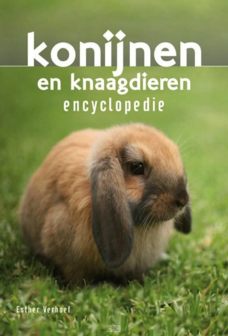 &#039;konijnen en knaagdieren encyclopedie&#039;- Esther Verhoef