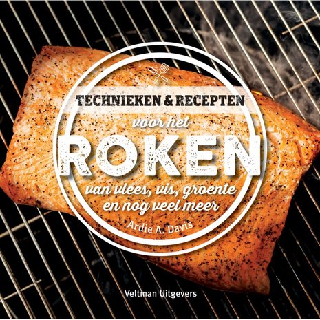 Technieken & recepten voor het roken van vlees, vis, groente en nog veel meer