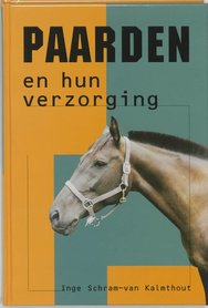 'Paarden en hun verzorging' Inge Schram-van Kalmthout